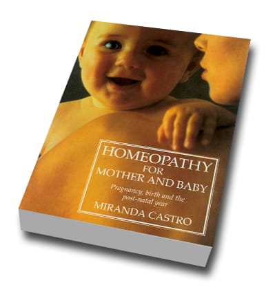 Homeopathy for Mother and Baby Homeopathy for Mother and Baby